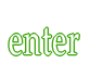 enter 